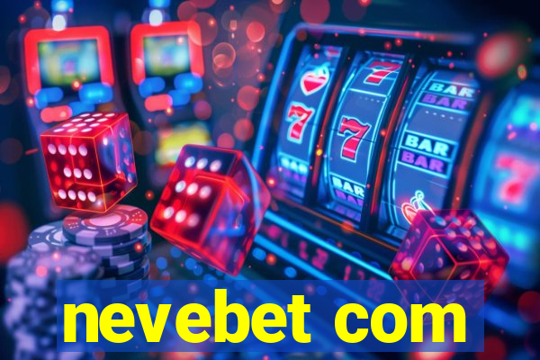 nevebet com